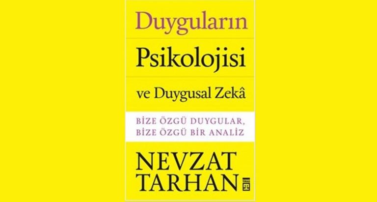 Duyguların Psikolojisi ve Duygusal Zeka
