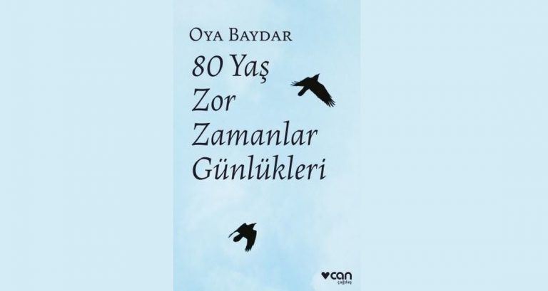 80 Yaş Zor Zamanlar Günlükleri