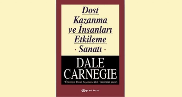 Dost Kazanma ve İnsanları Etkileme Sanatı