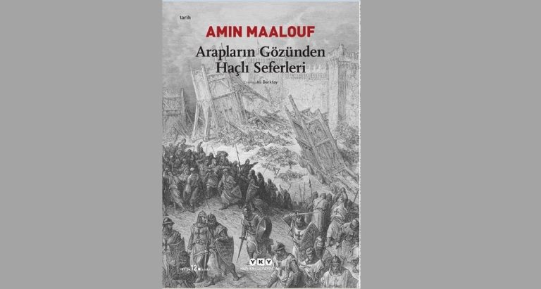 Arapların Gözüyle Haçlı Seferleri