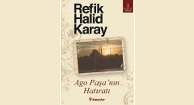 Ago Paşa’nın Hatıratı