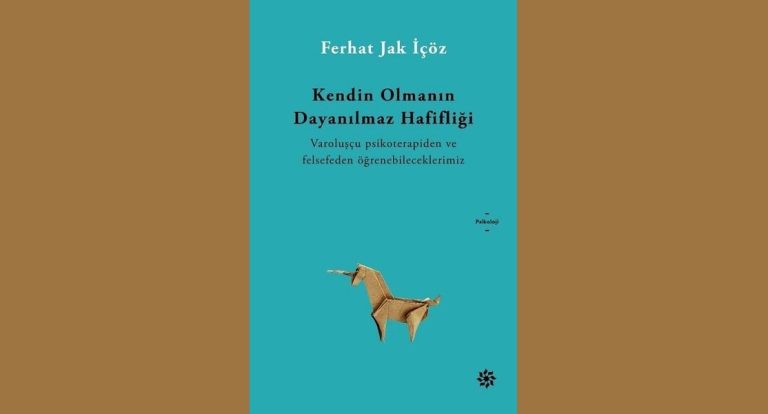 Kendin Olmanın Dayanılmaz Hafifliği