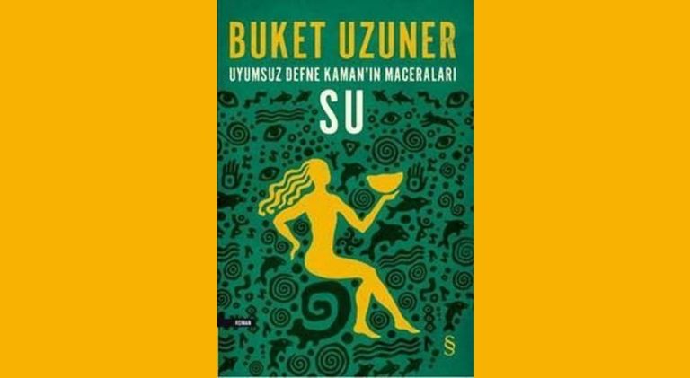Su – Uyumsuz Defne Kaman’ın Maceraları
