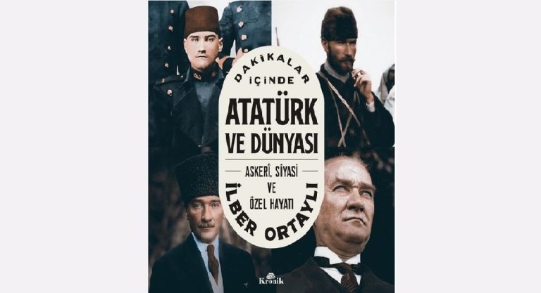 Dakikalar İçinde Atatürk ve Dünyası