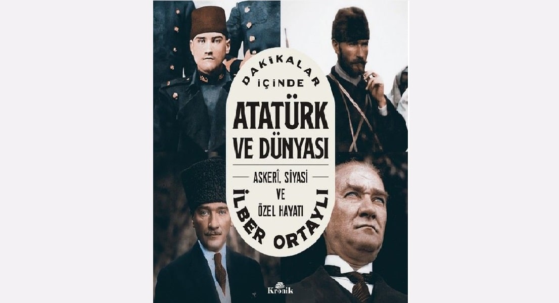 Dakikalar İçinde Atatürk ve Dünyası'nın Fotoğrafı