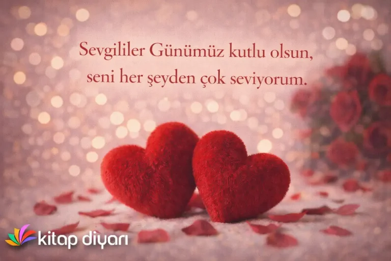 14 Şubat Sevgililer Günü Sözleri