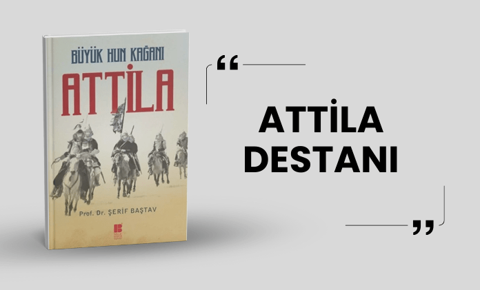 Attila Destanı