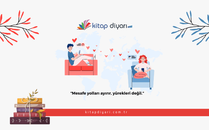 Mesafe İle İlgili Sözler