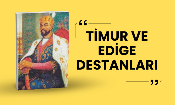 Timur ve Edige Destanları