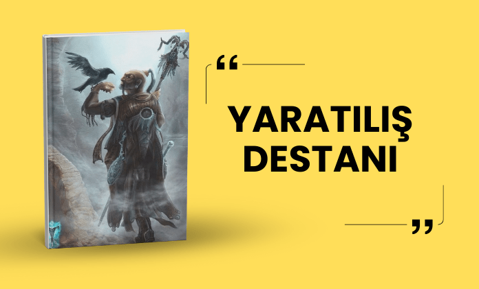Yaratılış Destanı