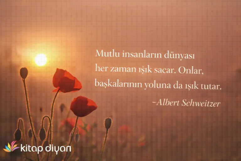 Yaşama Değer Katan Özlü Sözler