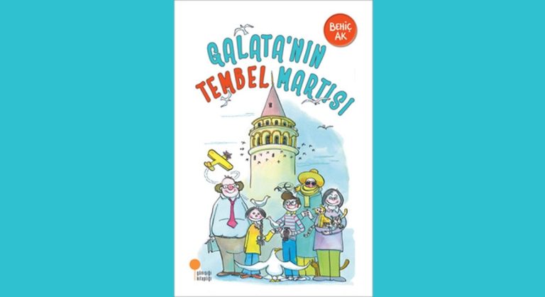 Galata’nın Tembel Martısı