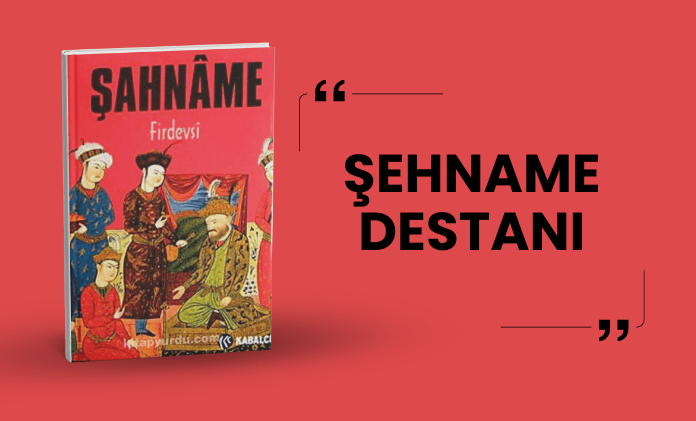 Şehname Destanı