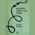 Bu Hikaye Senden Uzun Osman