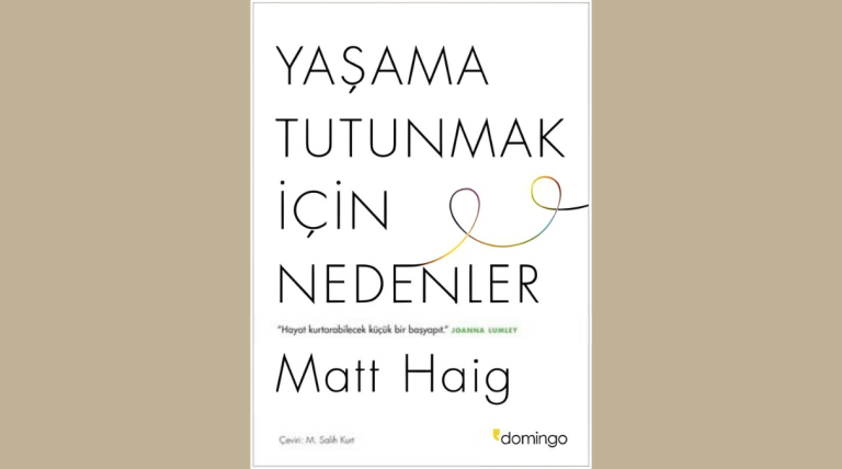 Yaşama Tutunmak İçin Nedenler