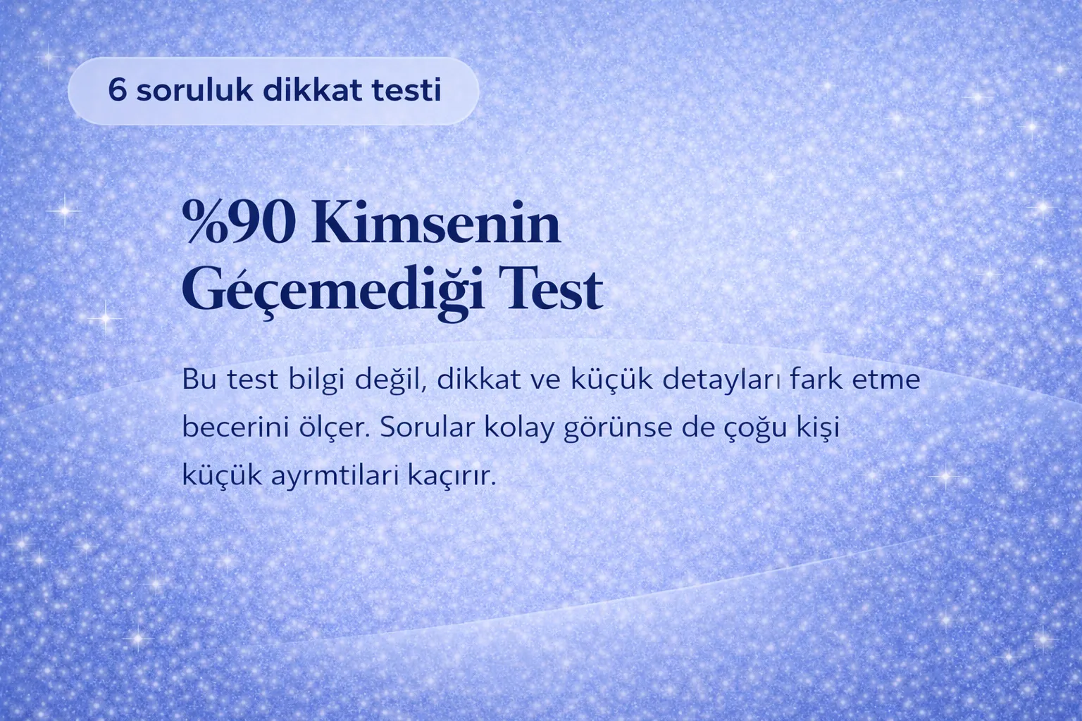 %90 Kimsenin Geçemediği Test