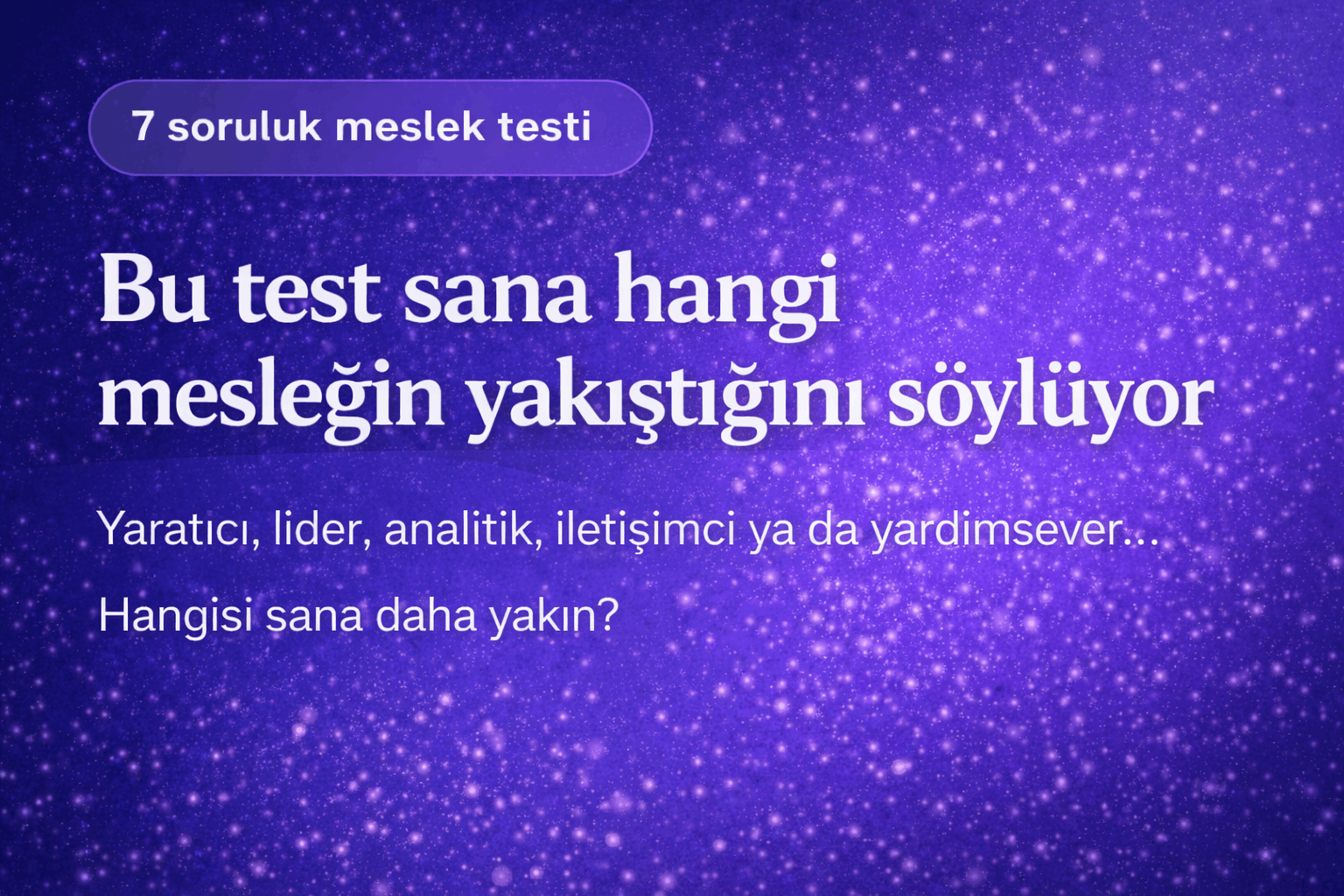 Bu Test Sana Hangi Mesleğin Yakıştığını Söylüyor