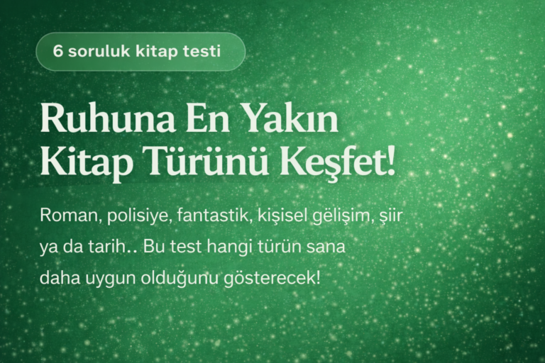 Sen Aslında Hangi Kitabın Okurusun?